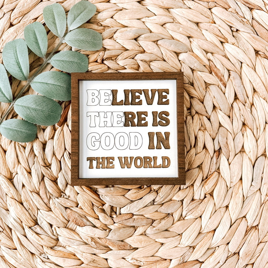 Be the good
