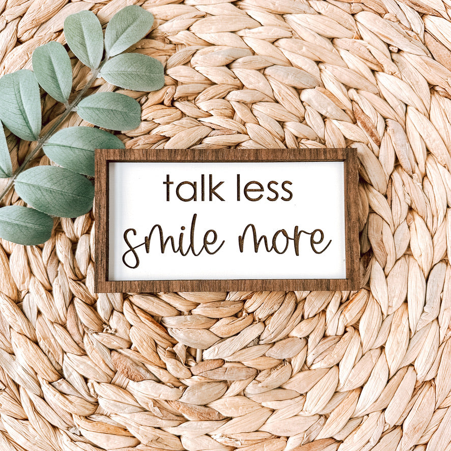 talk less smile more