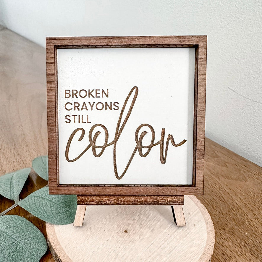 Broken crayons still color
