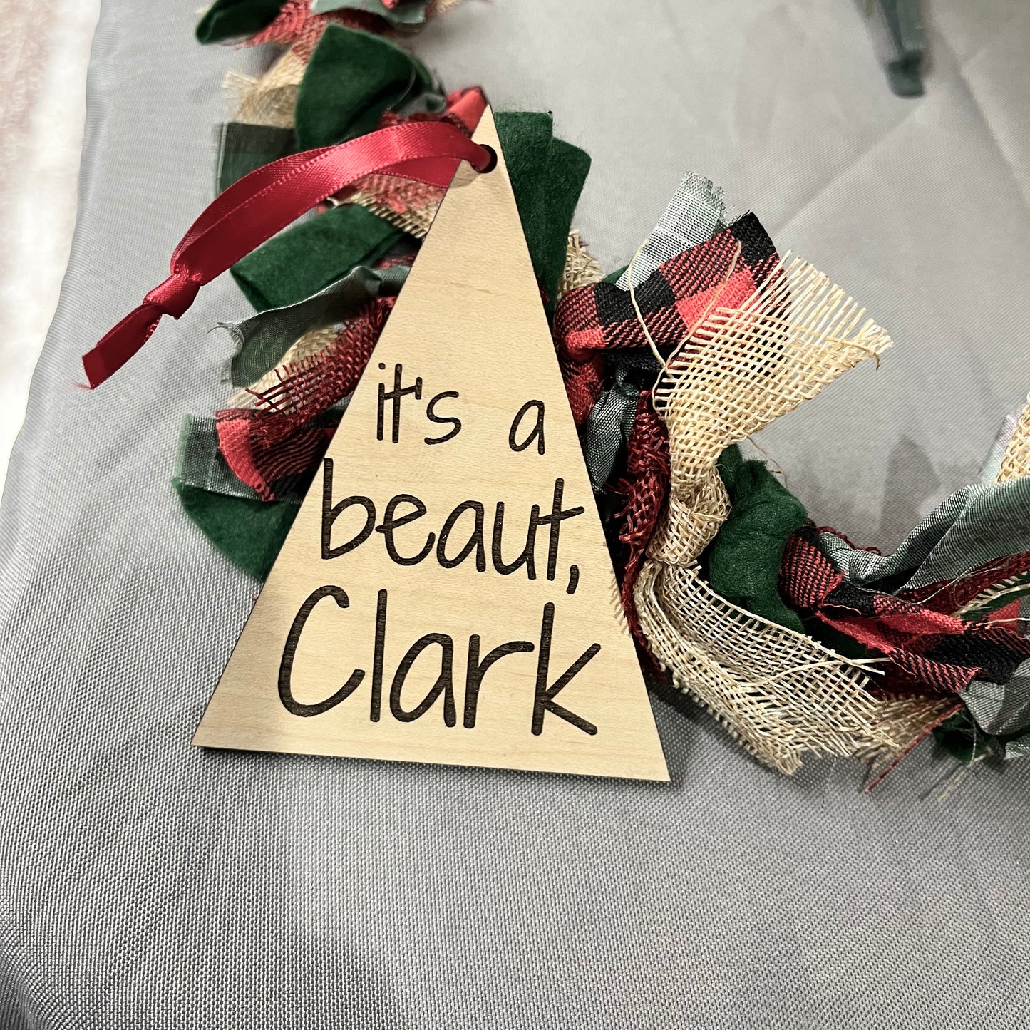 Wood Christmas Ornament - It’s a beaut, Clark