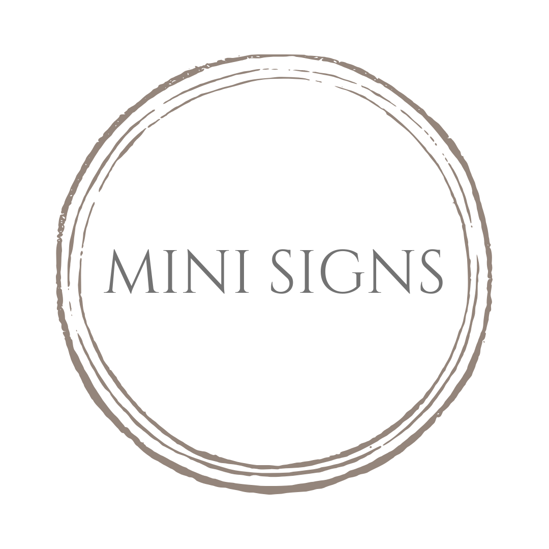 Mini Signs