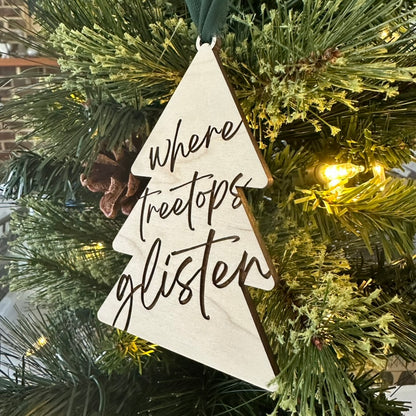 Tree Shape Ornament - where treetops glisten