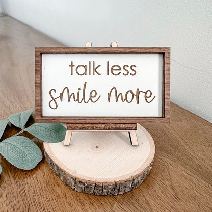 talk less smile more